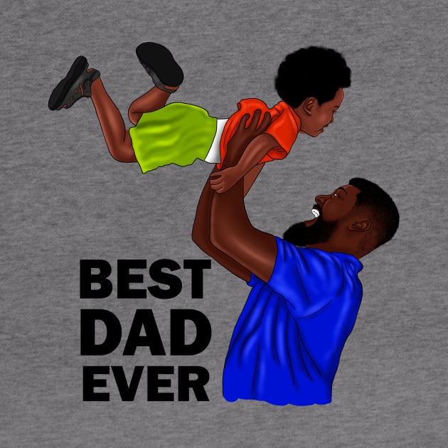 Best Dad Ever, African Dad and Son, Father and Child by dukito